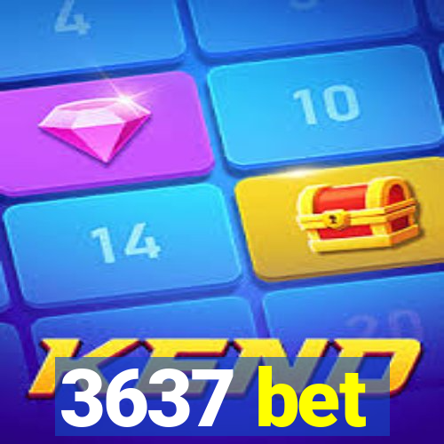 3637 bet